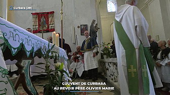 TV Locale Corse - Couvent de Curbara : au revoir père Olivier Marie