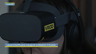 TV Locale Corse - Lisula CineMusica inaugure la Réalité Virtuelle