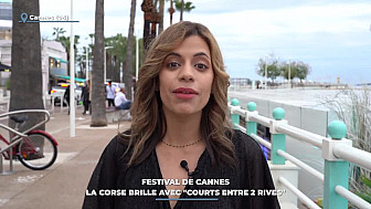 TV Locale Corse - Festival de Cannes : La Corse brille avec 'Courts entre 2 rives'