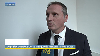 Télé Paese : Le préfet de Haute-Corse inaugure la Maison France Service