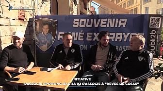 TV Locale Corse - Initiative : l'Associu Sporting Bastia 92 s'associe à 'Rêves de gosse'