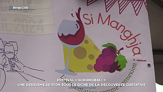 TV Locale Corse - Festival « Si Manghja ! » : une deuxième édition sous le signe de la découverte gustative