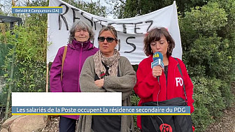 TV Locale Corse - Les salariés de la Poste occupent la résidence secondaire du PDG